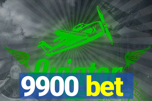 9900 bet